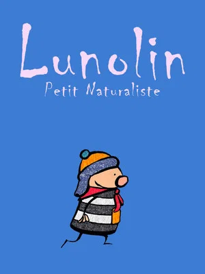 Постер: Lunolin, Little Naturalist