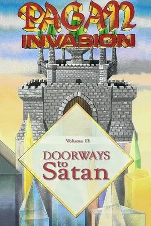 Постер: Pagan Invasion, Vol. 13: Doorways To Satan