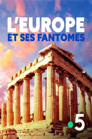 Постер: L'Europe et ses Fantômes