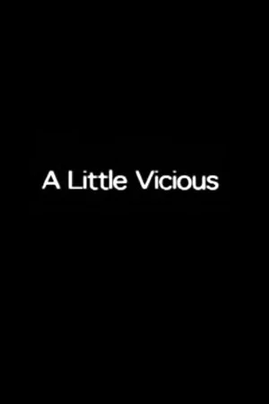 Постер: A Little Vicious