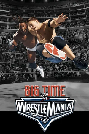 Постер: WWE WrestleMania 22