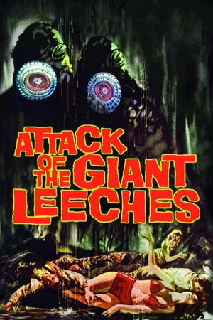 Постер: Attack of the Giant Leeches