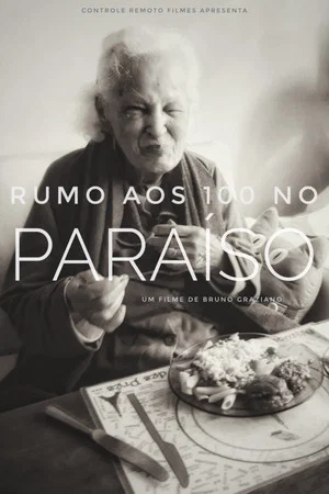 Постер: Rumo aos 100 no Paraíso