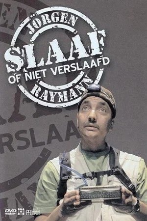 Постер: Jörgen Raymann: Slaaf of niet verslaafd