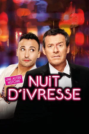 Постер: Nuit d'ivresse : Une autre histoire
