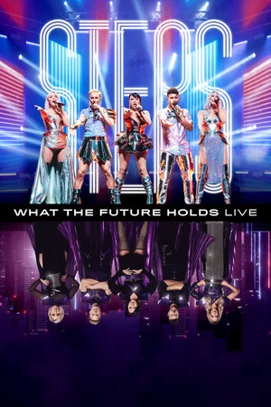Постер: Steps: What the Future Holds - Live at the O2 Arena