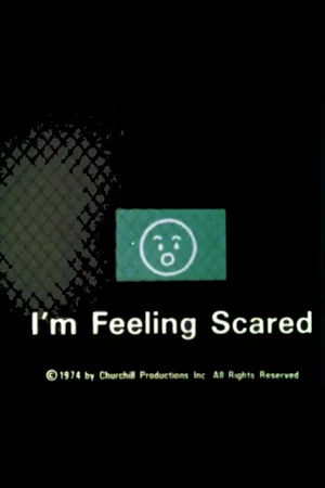 Постер: I'm Feeling Scared
