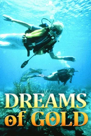 Постер: Dreams of Gold: The Mel Fisher Story