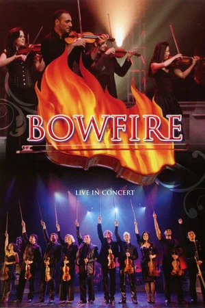 Постер: Bowfire - Live in Concert
