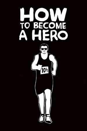 Постер: How to Become a Hero