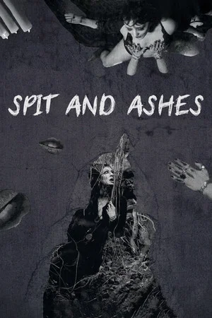 Постер: Spit and Ashes