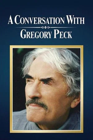 Постер: A Conversation with Gregory Peck