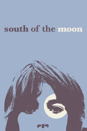 Постер: South of the Moon