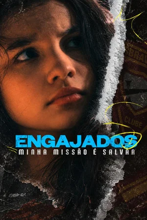 Постер: Engajados - Minha Missão é Salvar
