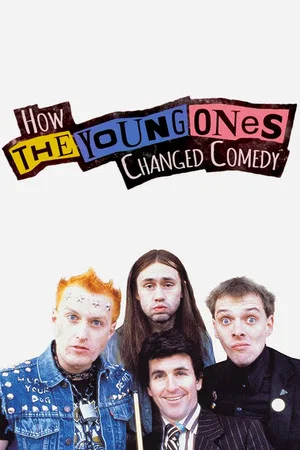 Постер: How The Young Ones Changed Comedy