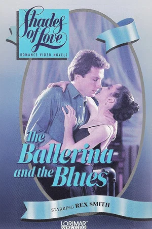 Постер: Shades of Love: The Ballerina and the Blues