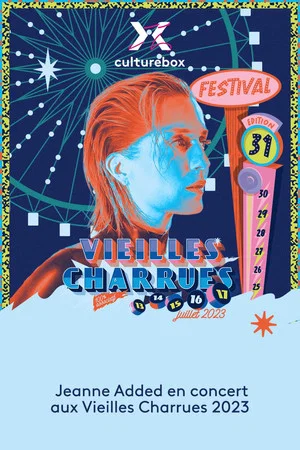 Постер: Jeanne Added en concert aux Vieilles Charrues 2023