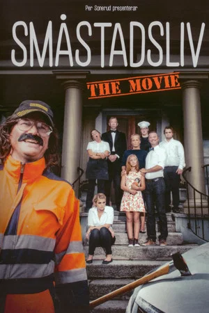 Постер: Småstadsliv: The Movie