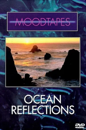 Постер: Moodtapes: Ocean Reflections