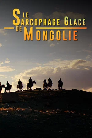 Постер: In the Frozen Tomb of Mongolia