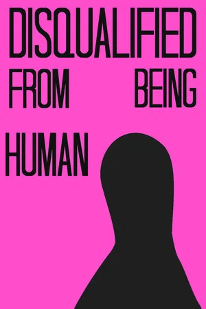Постер: Disqualified From Being Human