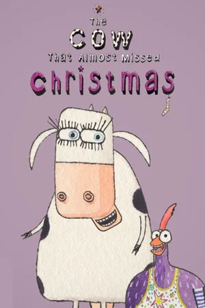 Постер: The Cow That Almost Missed Christmas