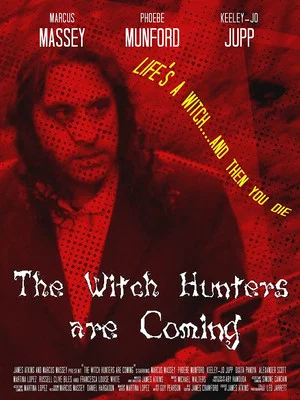 Постер: The Witch Hunters are Coming