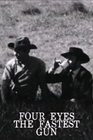 Постер: Four Eyes The Fastest Gun