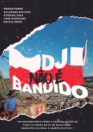 Постер: DJ NÃO É BANDIDO