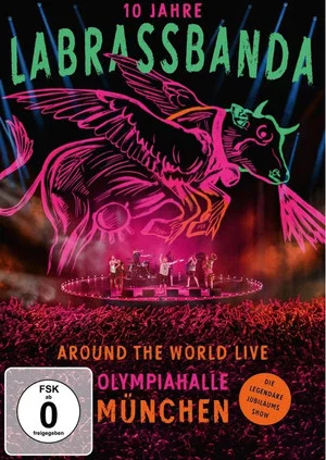 Постер: LaBrassBanda: Around the World Live - 10 Jahre LaBrassBanda