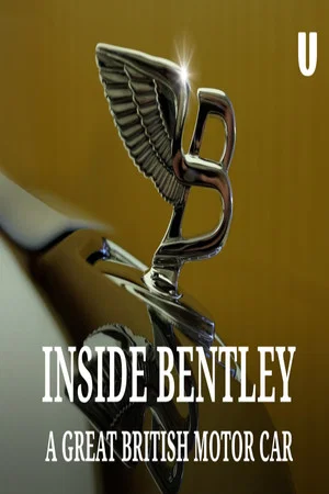 Постер: Inside Bentley: A Great British Motor Car