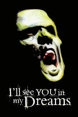 Постер: I'll See You in My Dreams