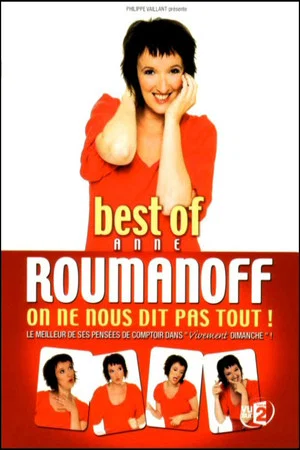 Постер: Anne Roumanoff : On ne nous dit pas tout ! (Best of)