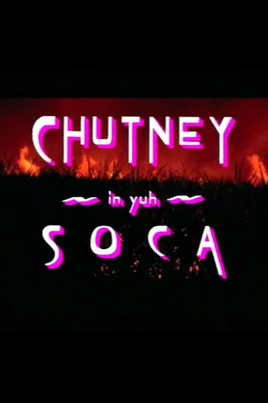 Постер: Chutney in Yuh Soca