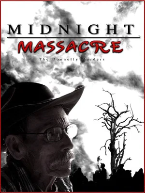 Постер: Midnight Massacre: The Donnelly Murders