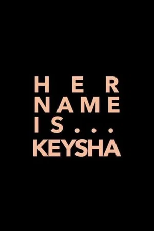 Постер: Her Name Is Keysha