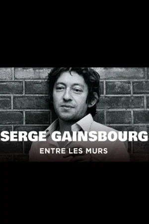 Постер: Serge Gainsbourg, entre les murs
