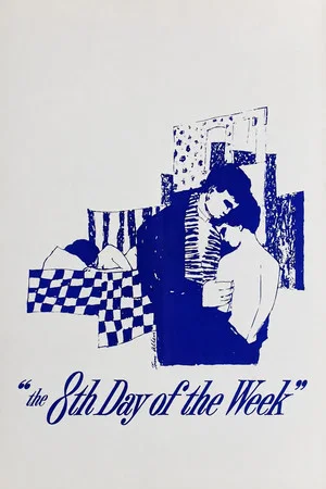 Постер: The Eighth Day of the Week