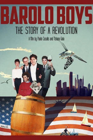 Постер: Barolo Boys: The Story of a Revolution