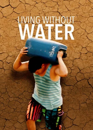 Постер: Living Without Water