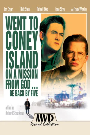 Постер: Went to Coney Island on a Mission from God... Be Back by Five