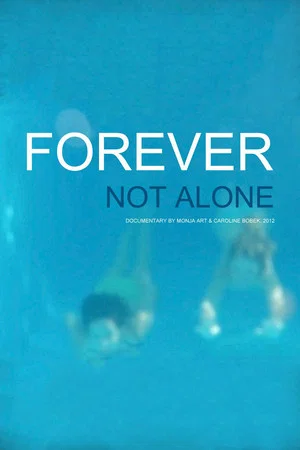 Постер: Forever Not Alone
