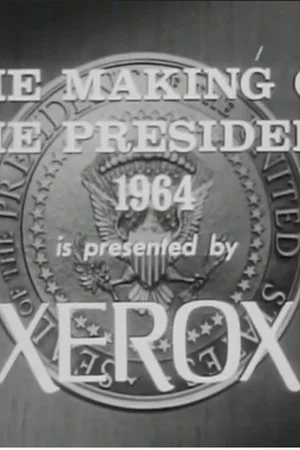 Постер: The Making of the President: 1964
