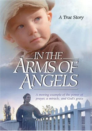 Постер: A Pioneer Miracle: In The Arms of Angels