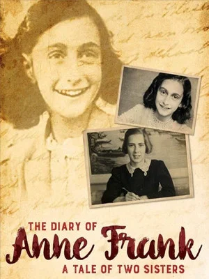 Постер: The Diary of Anne Frank: A Tale of Two Sisters