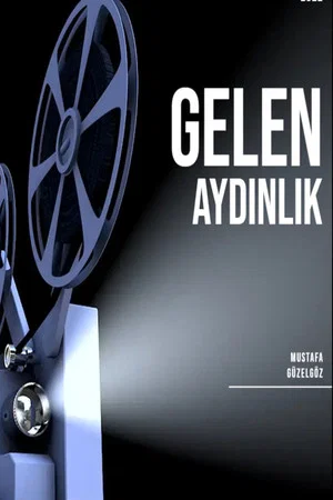Постер: Gelen Aydınlık