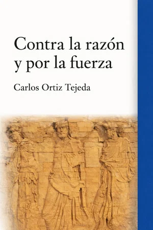 Постер: Contra la razón y por la fuerza