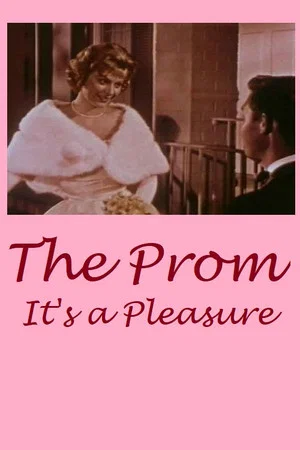 Постер: The Prom: It's a Pleasure!