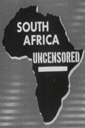 Постер: South Africa Uncensored