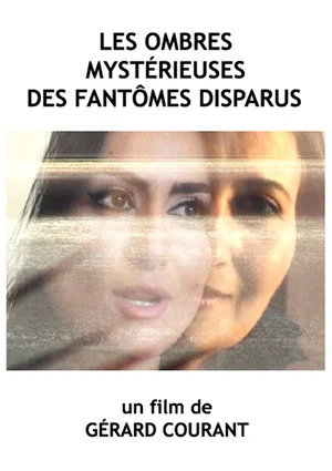 Постер: Les ombres mystérieuses des fantômes disparus
